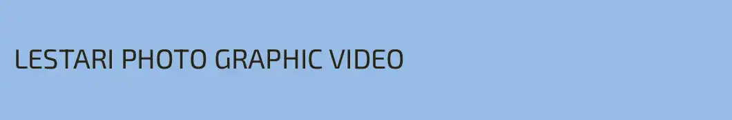 LESTARI PHOTO GRAPHIC VIDEO